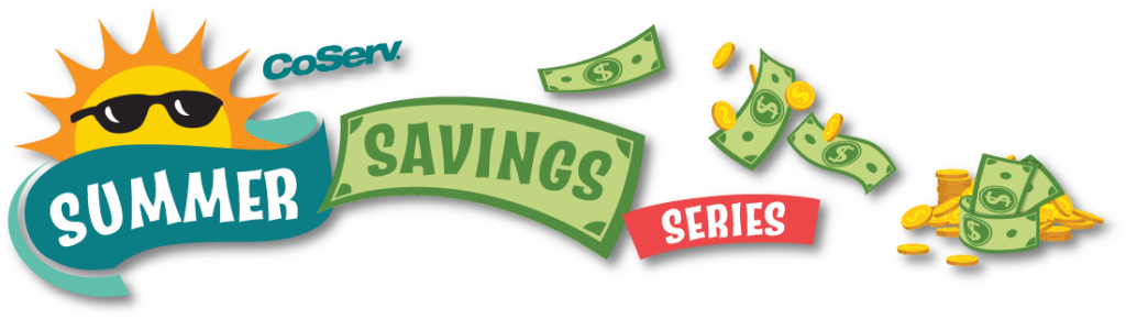 Summer Savings Series - CoServ.com